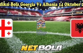 Prediksi Bola Georgia Vs Albania 14 Oktober 2024