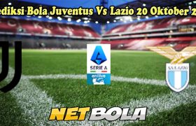 Prediksi Bola Juventus Vs Lazio 20 Oktober 2024