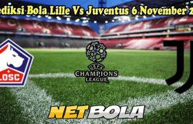 Prediksi Bola Lille Vs Juventus 6 November 2024