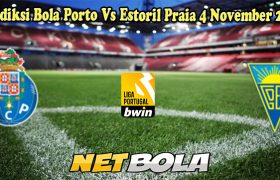 Prediksi Bola Porto Vs Estoril Praia 4 November 2024