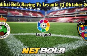 Prediksi Bola Racing Vs Levante 13 Oktober 2024