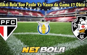 Prediksi Bola Sao Paulo Vs Vasco da Gama 17 Okto 2024