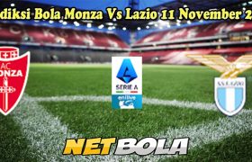 Prediksi Bola Monza Vs Lazio 11 November 2024