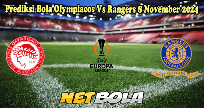 Prediksi Bola Olympiacos Vs Rangers 8 November 2024