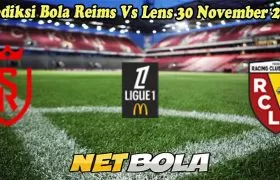 Prediksi Bola Reims Vs Lens 30 November 2024