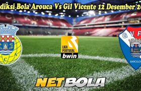 Prediksi Bola Arouca Vs Gil Vicente 12 Desember 2024