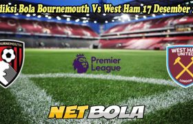 Prediksi Bola Bournemouth Vs West Ham 17 Desember 2024