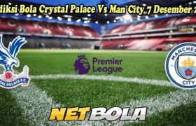 Prediksi Bola Crystal Palace Vs Man City 7 Desember 2024
