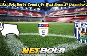 Prediksi Bola Derby County Vs West Brom 27 Desember 2024