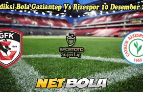 Prediksi Bola Gaziantep Vs Rizespor 10 Desember 2024