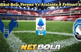 Prediksi Bola Verona Vs Atalanta 8 Febuari 2025