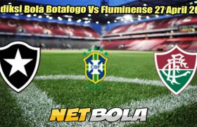 Prediksi Bola Botafogo Vs Fluminense 27 April 2025