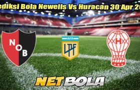 Prediksi Bola Newells Vs Huracan 30 Apr 2025