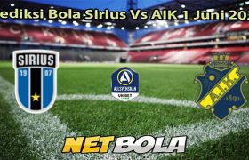 Prediksi Bola Sirius Vs AIK 1 Juni 2025