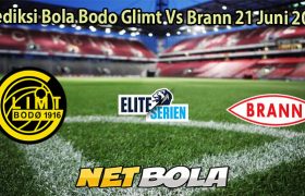 Prediksi Bola Bodo Glimt Vs Brann 21 Juni 2025