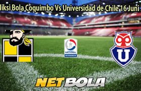 Prediksi Bola Coquimbo Vs Universidad de Chile 16 Juni 2025