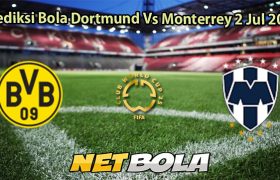 Prediksi Bola Dortmund Vs Monterrey 2 Jul 2025