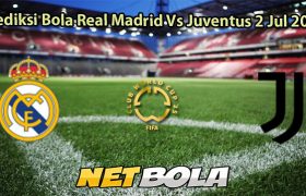 Prediksi Bola Real Madrid Vs Juventus 2 Jul 2025