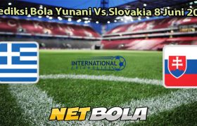 Prediksi Bola Yunani Vs Slovakia 8 Juni 2025