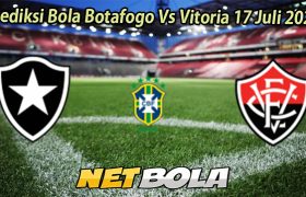 Prediksi Bola Botafogo Vs Vitoria 17 Juli 2025