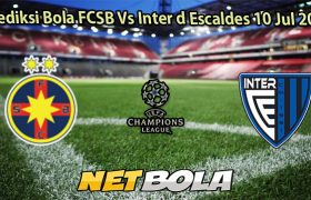Prediksi Bola FCSB Vs Inter d Escaldes 10 Jul 2025