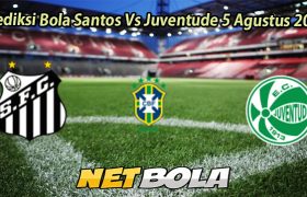 Prediksi Bola Santos Vs Juventude 5 Agustus 2025
