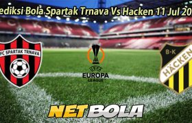 Prediksi Bola Spartak Trnava Vs Hacken 11 Jul 2025