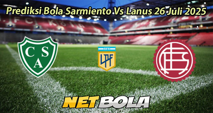 Prediksi Bola Sarmiento Vs Lanus 26 Juli 2025