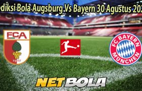 Prediksi Bola Augsburg Vs Bayern 30 Agustus 2025