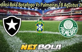 Prediksi Bola Botafogo Vs Palmeiras 18 Agustus 2025