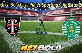 Prediksi Bola Casa Pia Vs Sporting 9 Agustus 2025