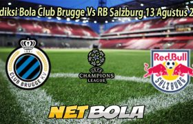 Prediksi Bola Club Brugge Vs RB Salzburg 13 Agustus 2025