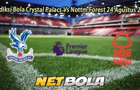 Prediksi Bola Crystal Palacs Vs Nottm Forest 24 Agustus 2025
