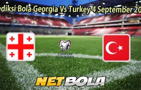 Prediksi Bola Georgia Vs Turkey 4 September 2025