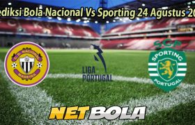 Prediksi Bola Nacional Vs Sporting 24 Agustus 2025