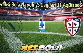 Prediksi Bola Napoli Vs Cagliari 31 Agustus 2025