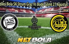 Prediksi Bola SK Strum Graz Vs Bodo Glimt 27 Agustus 2025