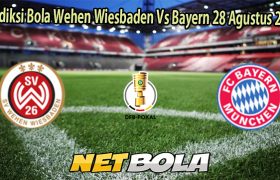 Prediksi Bola Wehen Wiesbaden Vs Bayern 28 Agustus 2025