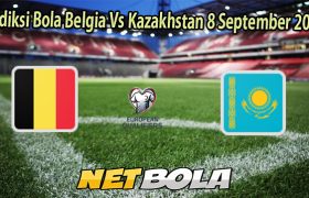 Prediksi Bola Belgia Vs Kazakhstan 8 September 2025