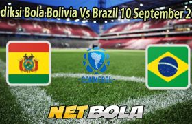 Prediksi Bola Bolivia Vs Brazil 10 September 2025