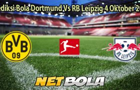 Prediksi Bola Dortmund Vs RB Leipzig 4 Oktober 2025