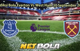Prediksi Bola Everton Vs West Ham 30 September 2025