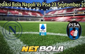 Prediksi Bola Napoli Vs Pisa 23 September 2025