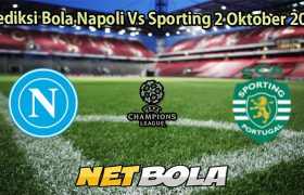 Prediksi Bola Napoli Vs Sporting 2 Oktober 2025