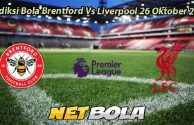 Prediksi Bola Brentford Vs Liverpool 26 Oktober 2025