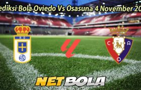 Prediksi Bola Oviedo Vs Osasuna 4 November 2025