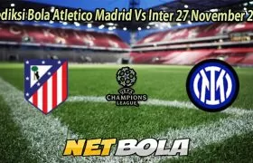 Prediksi Bola Atletico Madrid Vs Inter 27 November 2025