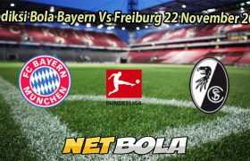 Prediksi Bola Bayern Vs Freiburg 22 November 2025