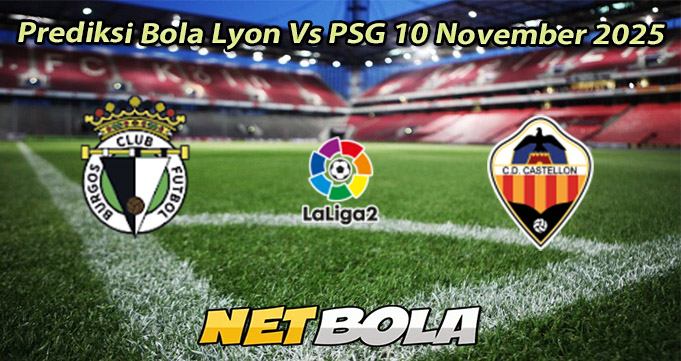 Prediksi Bola Burgos Vs Castellon 11 November 2025