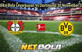Prediksi Bola Leverkusen Vs Dortmund 30 November 2025